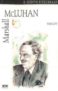 Cover image for Marshall McLuhan: Wise Guy