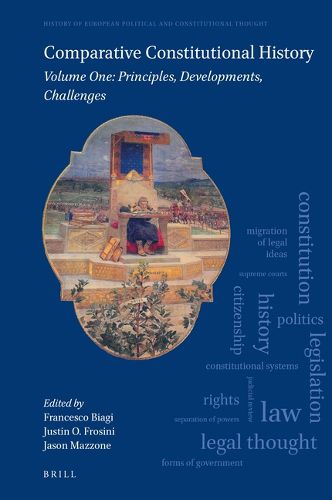 Cover image for Comparative Constitutional History: Volume One: Principles, Developments, Challenges