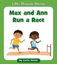 Cover image for Max and Ann Run a Race