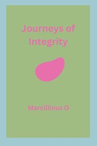 Cover image for Journeys of Integrity