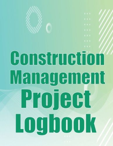 Cover image for Construction Management Project Logbook