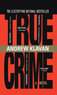 Cover image for True Crime: The Novel