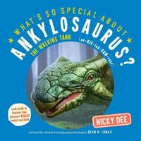 Cover image for What's So Special About Ankylosaurus