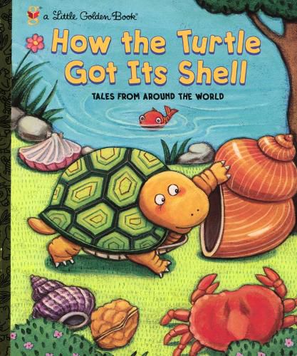 Cover image for How the Turtle Got Its Shell