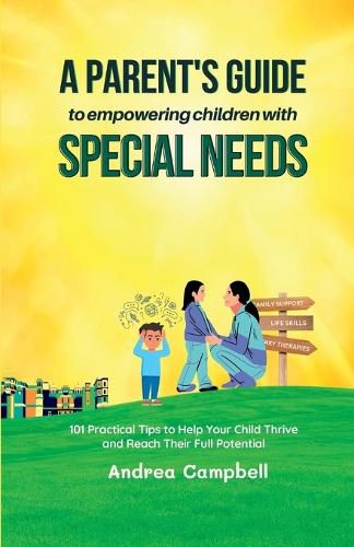 Cover image for A Parent's Guide to Empowering Children with Special Needs