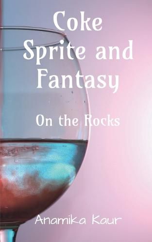 Cover image for Coke Sprite and Fantasy