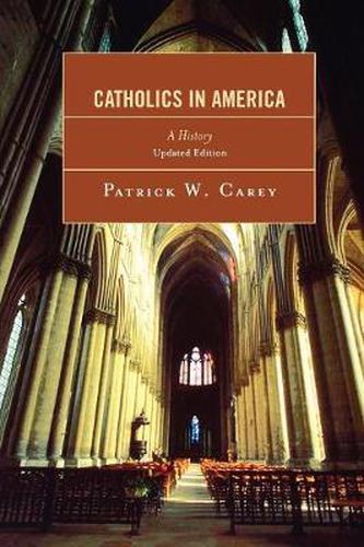 Catholics in America: A History