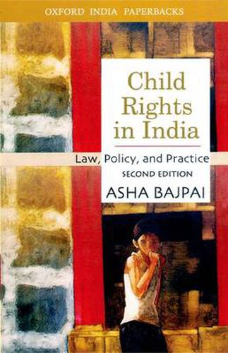 Cover image for Child Rights in India: Law, Policy, and Practice