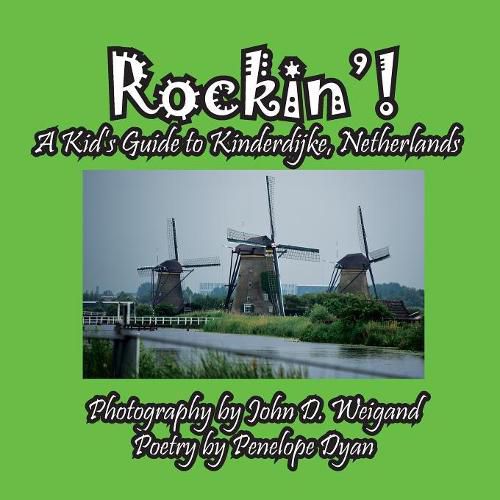 Cover image for Rockin'! a Kid's Guide to Kinderdijke, Netherlands