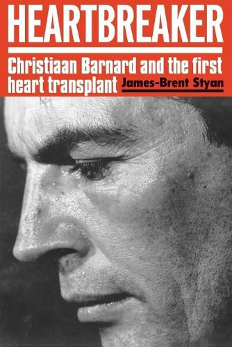 Cover image for Heartbreaker: Christiaan Barnard and the first heart transplant