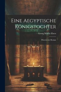 Cover image for Eine Aegyptische Koenigstochter