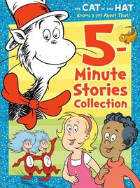 Cover image for The Cat in the Hat Knows a Lot About That 5-Minute Stories Collection (Dr. Seuss /The Cat in the Hat Knows a Lot About That)