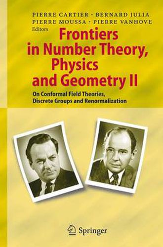 Frontiers in Number Theory, Physics, and Geometry II: On Conformal Field Theories, Discrete Groups and Renormalization