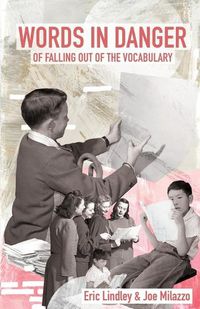 Cover image for Words in Danger of Falling out of the Vocabulary