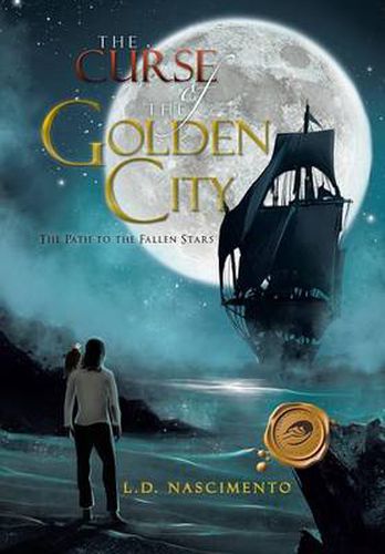 Cover image for The Curse of the Golden City: The Path to the Fallen Stars