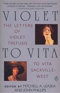 Cover image for Violet to Vita: The Letters of Violet Trefusis to Vita Sackville-West, 1910-1921