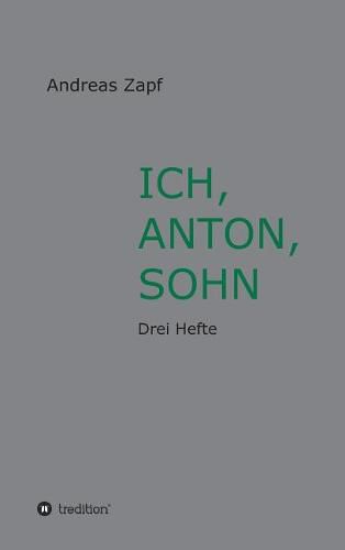 Cover image for Ich, Anton, Sohn