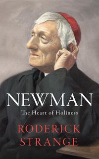 Cover image for Newman: The Heart of Holiness