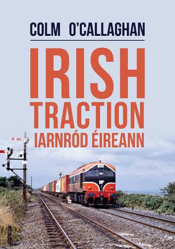 Cover image for Irish Traction: Iarnrod Eireann
