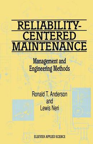 Cover image for Reliability-Centered Maintenance: Management and Engineering Methods