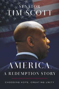 Cover image for America, a Redemption Story: Choosing Hope, Creating Unity