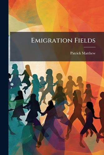 Cover image for Emigration Fields: North America, the Cap, Australia and New Zealand