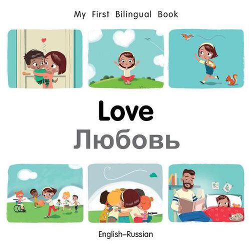 My First Bilingual Book-Love (English-Russian)