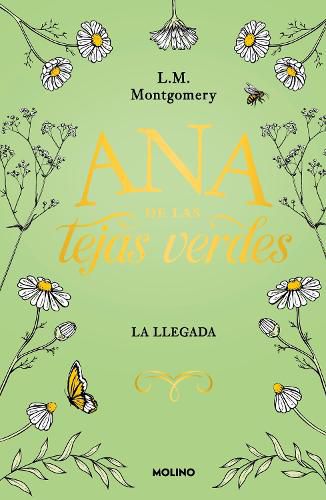 Cover image for Ana de las tejas verdes. La llegada / Anne of Green Gables