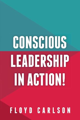 Cover image for Conscious Leadership in Action!