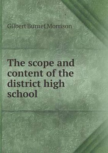 Cover image for The scope and content of the district high school