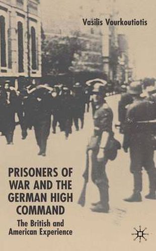 Cover image for The Prisoners of War and German High Command: The British and American Experience