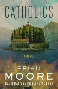 Cover image for Catholics: A Novel