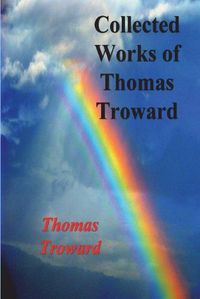 Cover image for Collected Works of Thomas Troward