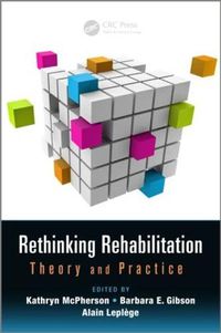 Cover image for Rethinking Rehabilitation: Theory and Practice