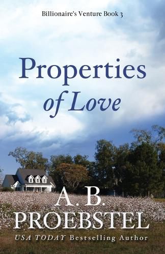 Cover image for Properties of Love: A Sweet Contemporary Romance