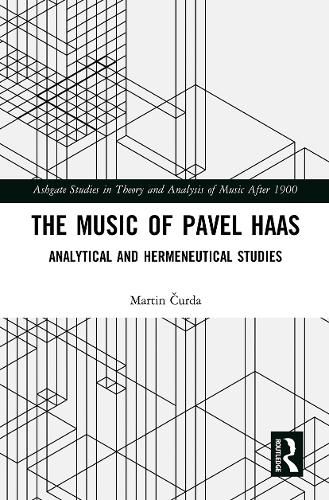 Cover image for The Music of Pavel Haas: Analytical and Hermeneutical Studies
