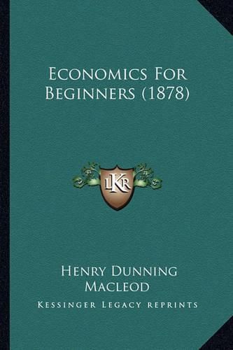 Cover image for Economics for Beginners (1878)