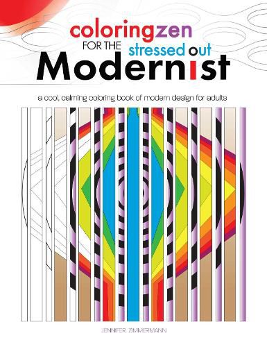 Cover image for Coloring Zen for the Stressed Out Modernist