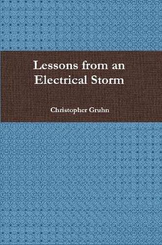 Cover image for Lessons from an Electrical Storm