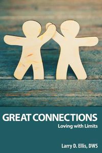 Cover image for Great Connections: Loving with Limits