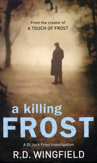 Cover image for A Killing Frost: (Di Jack Frost Book 6)