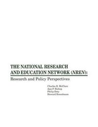 Cover image for The National Research and Education Network (NREN): Research and Policy Perspectives