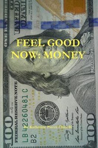 Cover image for Feel Good Now: Money