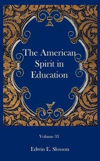 Cover image for The American Spirit in Education