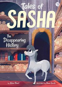 Cover image for Tales of Sasha 9: The Disappearing History