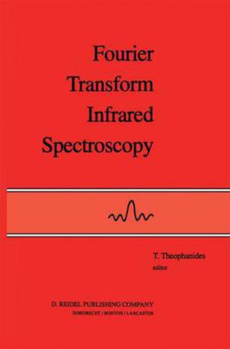 Cover image for Fourier Transform Infrared Spectroscopy: Industrial Chemical and Biochemical Applications