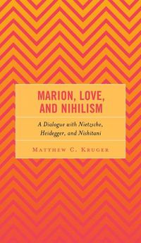 Cover image for Marion, Love, and Nihilism