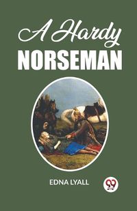 Cover image for A Hardy Norseman