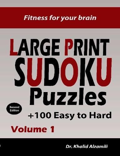 Cover image for Fitness for your brain: Large Print SUDOKU Puzzles: 100+ Easy to Hard Puzzles - Train your brain anywhere, anytime! (Large Print Puzzles)