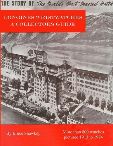 Cover image for Longines Wristwatches A Collectors Guide